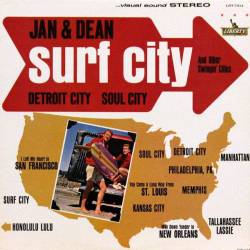 Jan And Dean : Surf City And Other Swingin' Cities